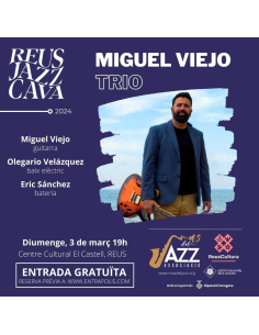 REUS JAZZ CAVA: Miguel Viejo | 2024-03-03