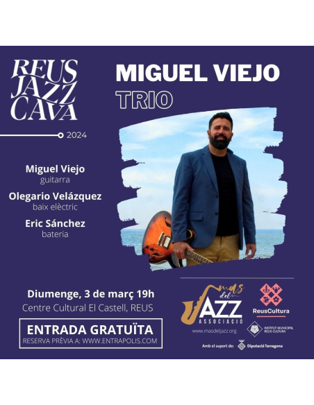 REUS JAZZ CAVA: Miguel Viejo | 03-03-2024