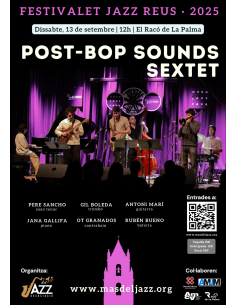FESTIVALET JAZZ REUS: POST-BOP SOUNDS SEXTET |  13-09-2025 | 12:00h
