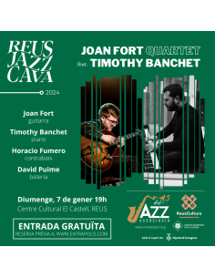 REUS JAZZ CAVA: Joan Fort Quartet feat. Timothy Banchet | 2024-01-07