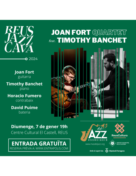 REUS JAZZ CAVA: Joan Fort Quartet feat. Timothy Banchet | 07-01-2024