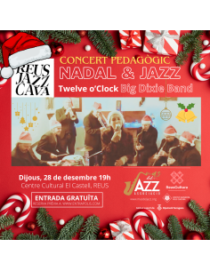 REUS JAZZ CAVA: Nadal & Jazz Big Dixie Band (pedagogical concert ) | 2024-12-28