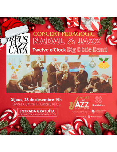 REUS JAZZ CAVA: Nadal & Jazz. Big Dixie Band (concierto pedagógico) | 28-12-2023